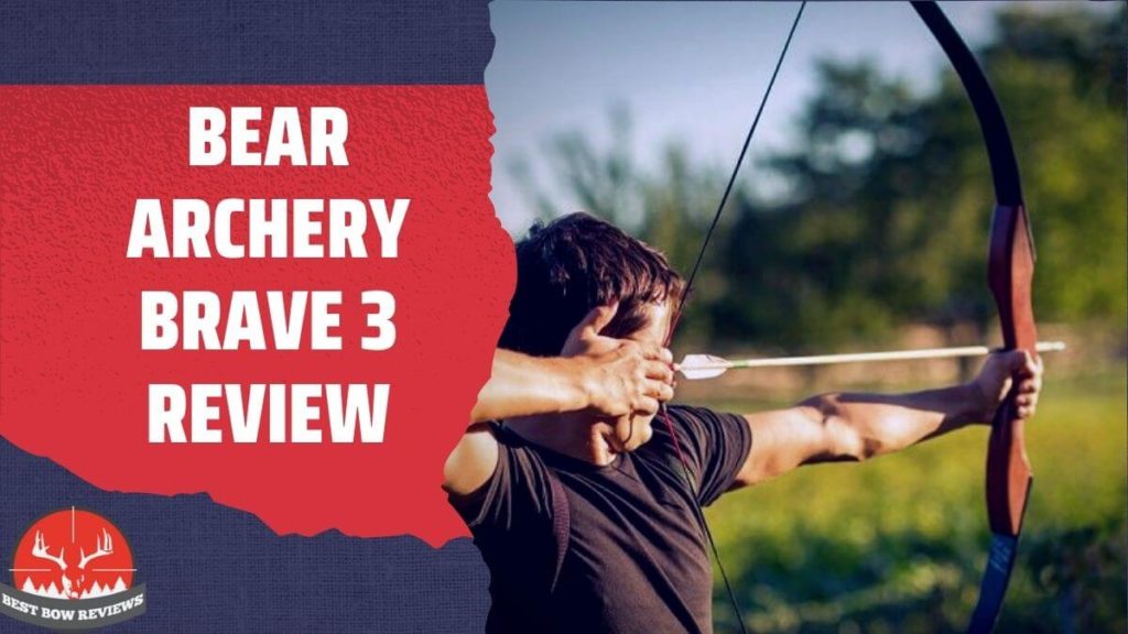 Bear Archery Brave 3